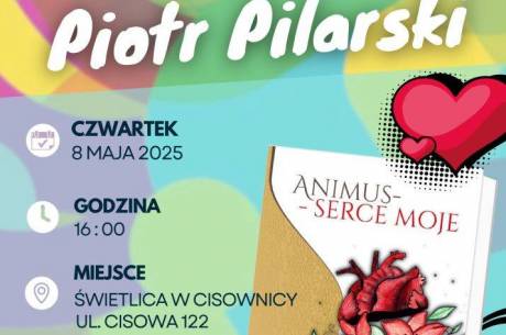 Piotr Pilarski - spotkanie autorskie w Cisownicy
